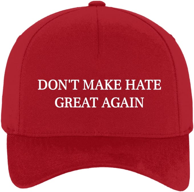 Don't make hate great again Pet - rood - pet - statement - anti haat