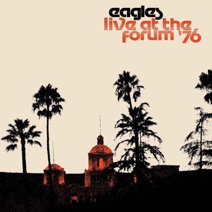 Live At The Los Angeles Forum - Eagles