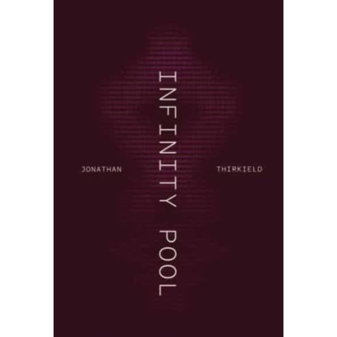 Infinity Pool - Phoenix Poets - Thirkield, Jonathan