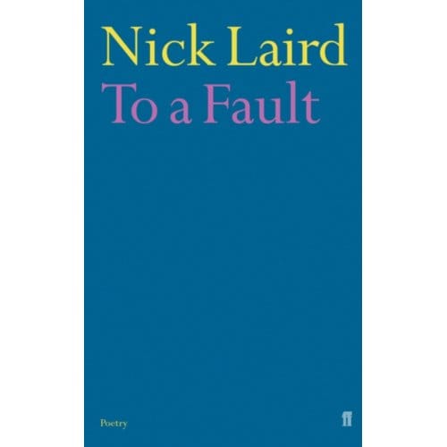 To A Fault - Nick Laird