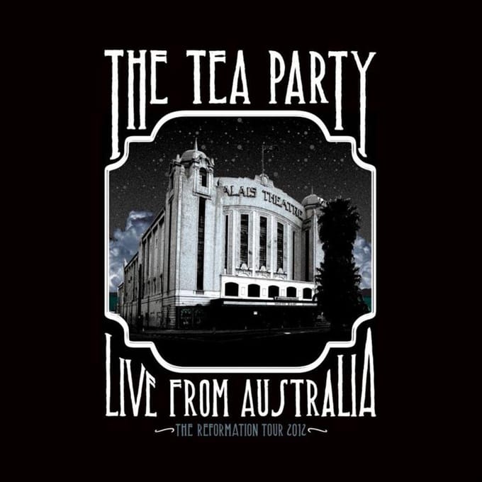 Live From Australia - The Tea Party