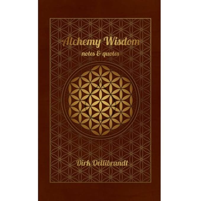 Alchemy Wisdom - Dirk Oellibrandt