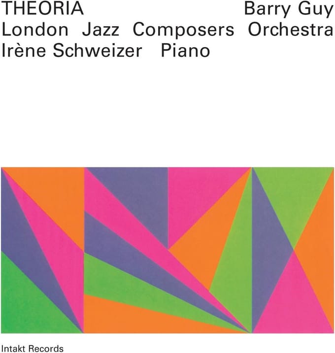 Irène Schweizer, London Jazz Composers' Orchestra - Guy: Theoria (CD)