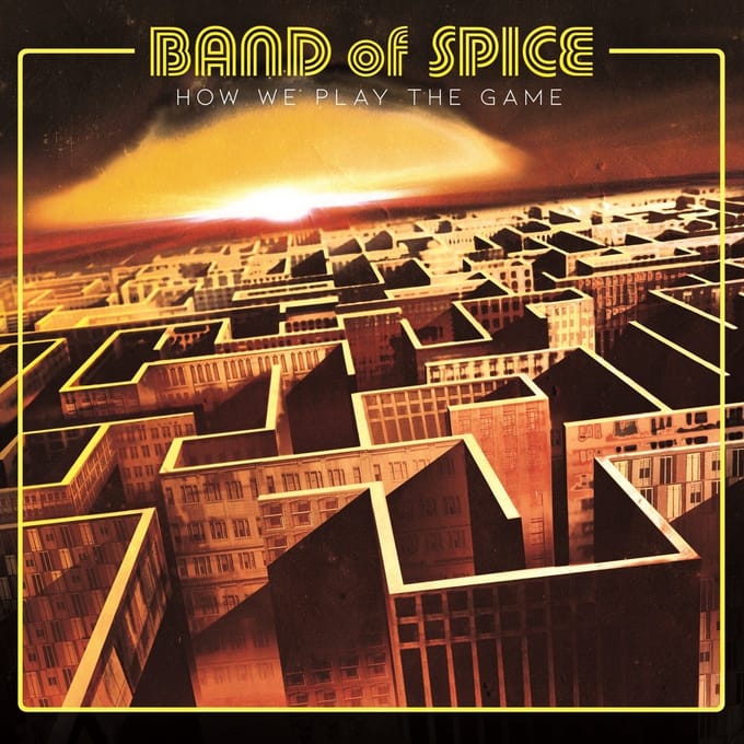 Band Of Spice - How We Play The Game (CD)