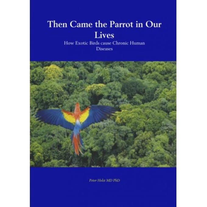 Then Came The Caged Parrot In Our Lives - Peter Holst