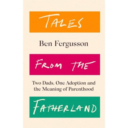 Tales From The Fatherland - Ben Fergusson