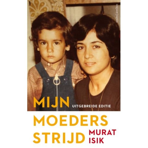 Mijn Moeders Strijd - Murat Isik