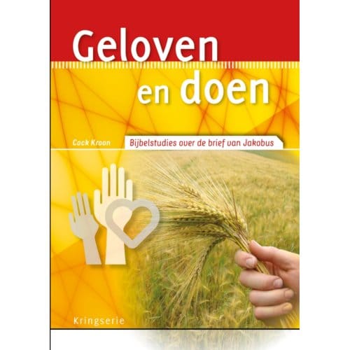 Geloven En Doen - Kringserie - Cock Kroon