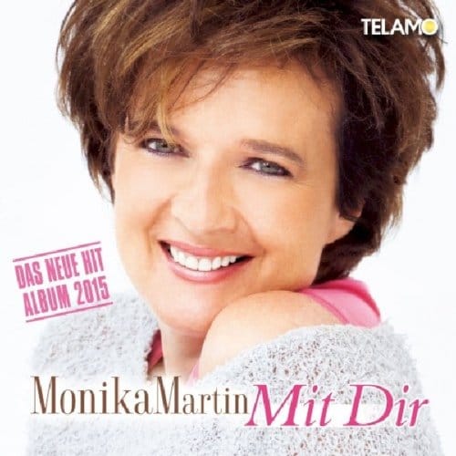 Mit Dir - Monika Martin