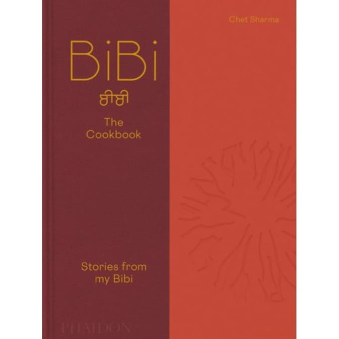 Bibi The Cookbook - Chet Sharma