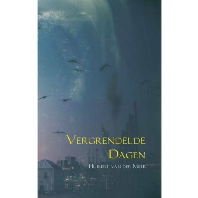 Vergrendelde Dagen - Huibert van der Meer