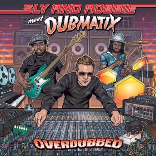 Sly & Robbie Meet Dubmatix - Overdubbed (CD)