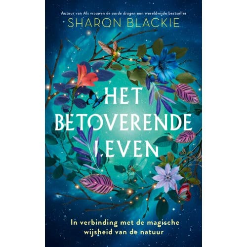 Het Betoverende Leven - Sharon Blackie
