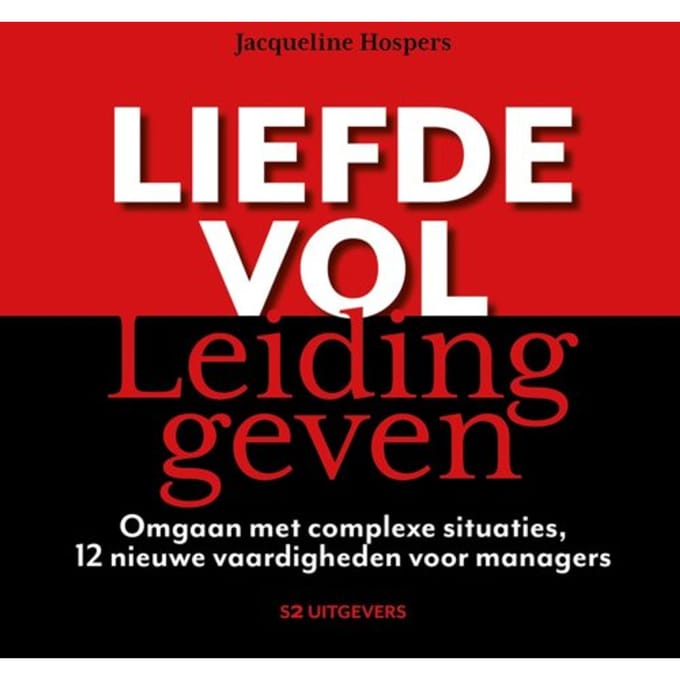 Liefdevol Leidinggeven - Jacqueline Hospers