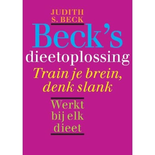 Beck's Dieetoplossing - Judith S. Beck