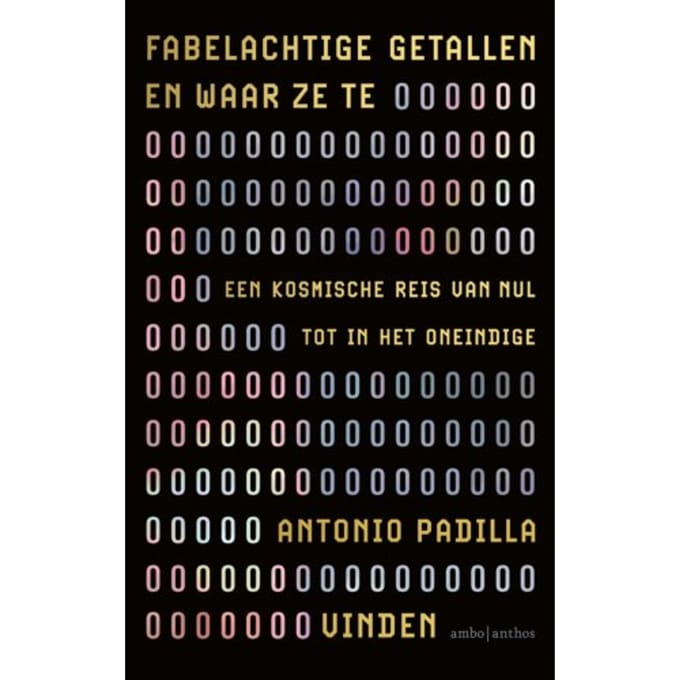 Fabelachtige Getallen En Waar Ze Te Vinden - Antonio Padilla