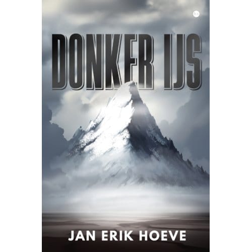 Donker Ijs - Jan Erik Hoeve