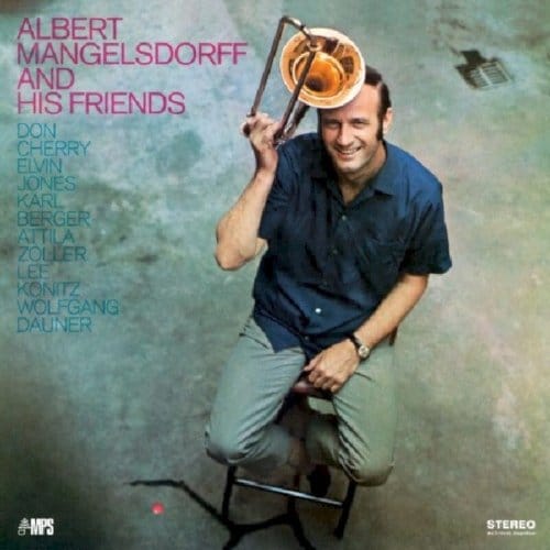 Albert Mangelsdorff - Albert Mangelsdorff And His Friends (CD) (Remastered)