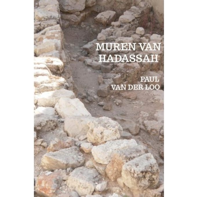 Muren Van Hadassah - Paul Van der Loo