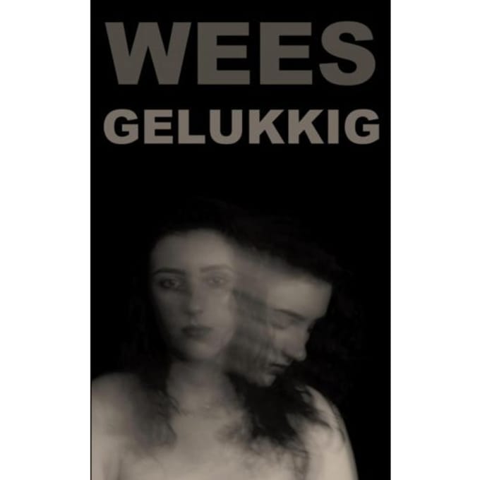 Wees Gelukkig - Anneke Brouwers