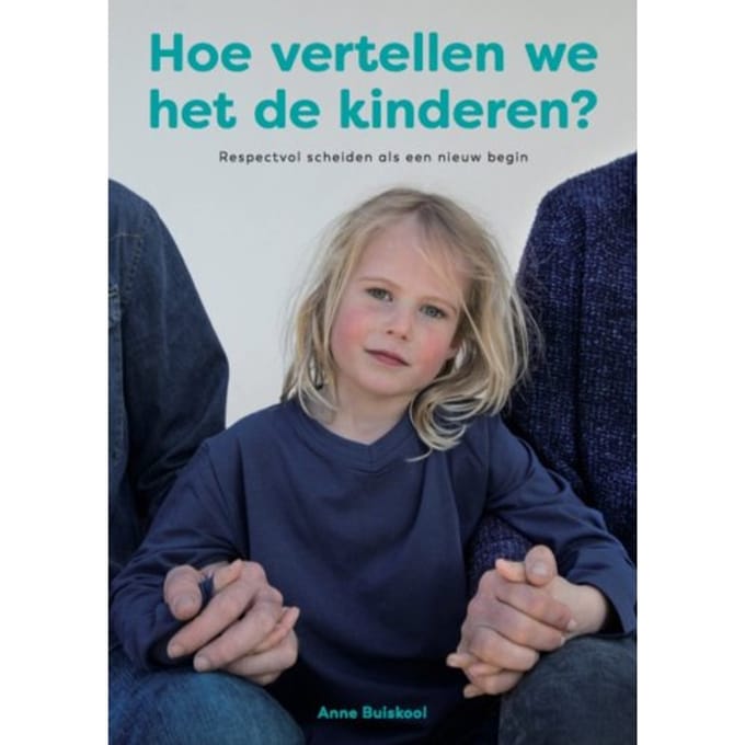 Hoe Vertellen We Het De Kinderen? - Anne Buiskool