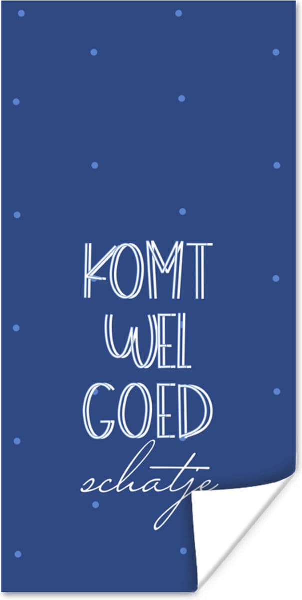 Poster Beterschap - Quotes - Stippen - 80x160 cm