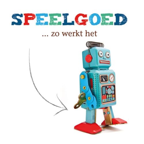 Speelgoed, Zo Werkt Het - Speelgoed - Joanna Brundle