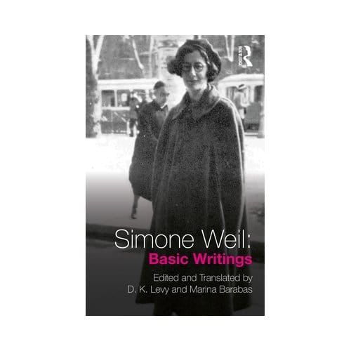 Simone Weil: Basic Writings - Weil, Simone