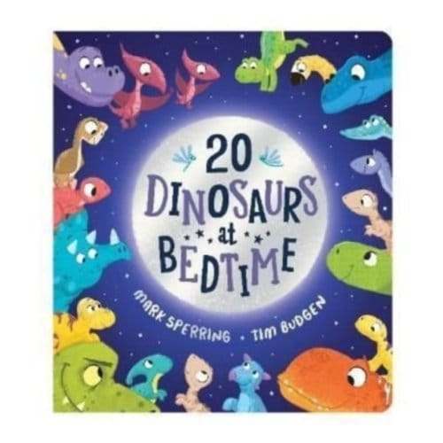 Twenty Dinosaurs At Bedtime (Bb) - Mark Sperring