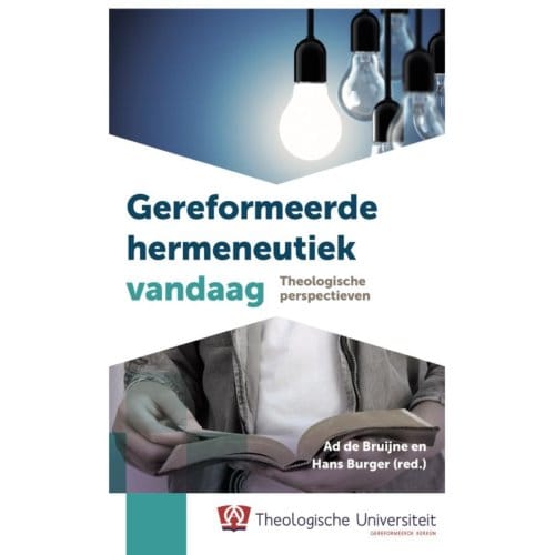 Gereformeerde Hermeneutiek Vandaag - Tu-Bezinningsreeks