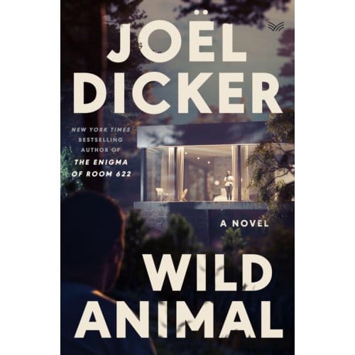 Wild Animal - Joel Dicker