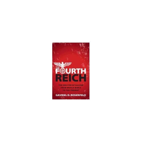 The Fourth Reich - Gavriel D. (Fairfield University