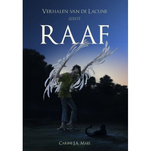 Raaf - Verhalen Van De Lacune - Carine J.A. Maes