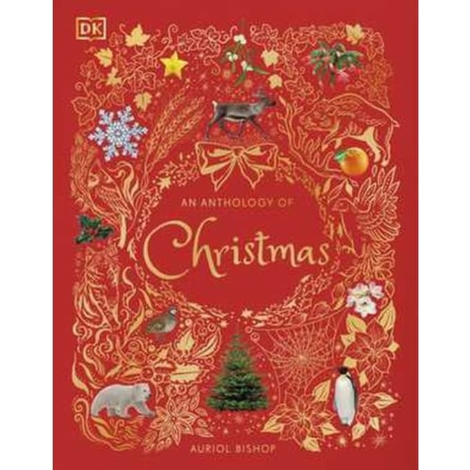 An Anthology Of Christmas - Dk Children's Anthologies - Auriol Bishop