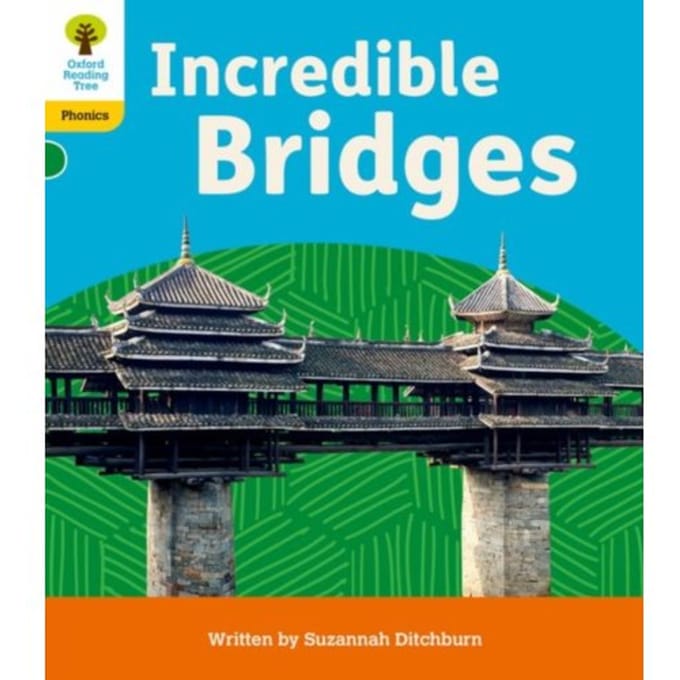 Oxford Reading Tree: Floppy's Phonics Decoding Practice: Oxford Level 5: Incredible Bridges - - Suzannah Ditchburn
