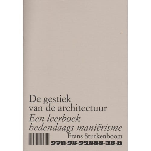 De Gestiek Van De Architectuur - Artez Academia - Frans Sturkenboom