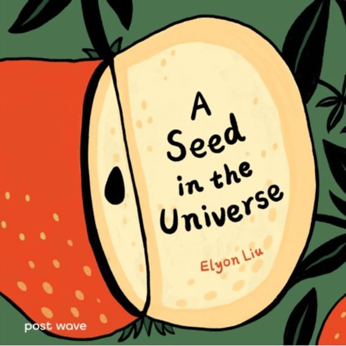 A Seed In The Universe - Elyon Liu - Elyon Liu