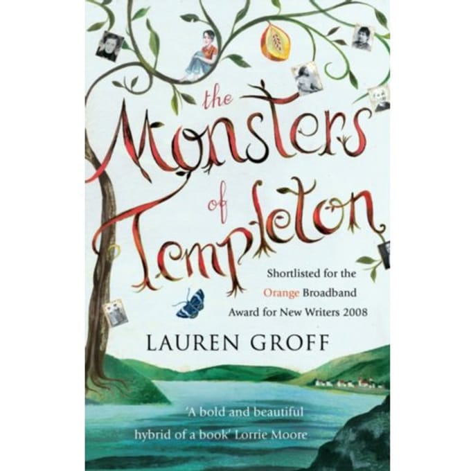 The Monsters Of Templeton - Lauren Groff