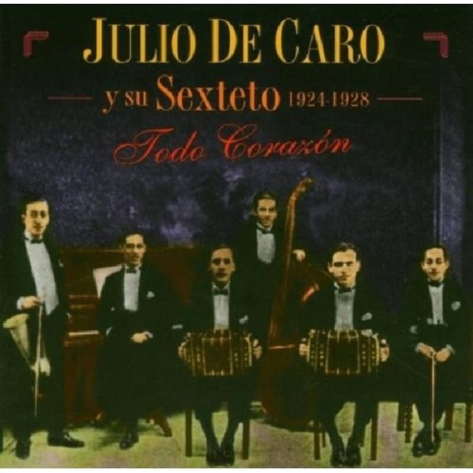 Todo Corazon 1924-1928 - Julio De Caro