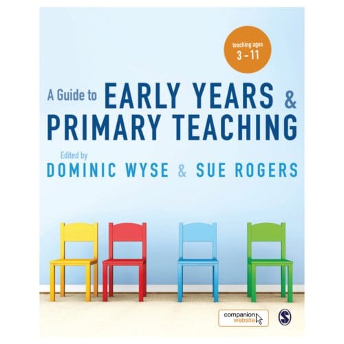 A Guide To Early Years And Primary Teaching - Wyse, Dominic