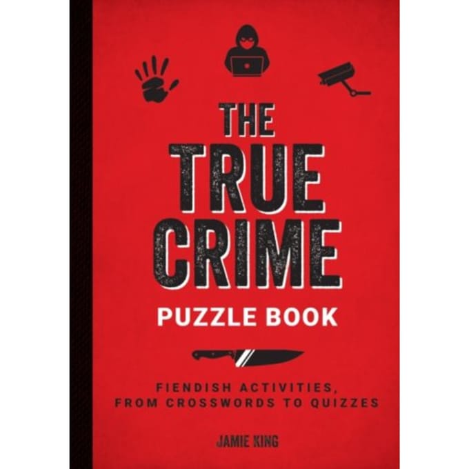 The True Crime Puzzle Book - Jamie King