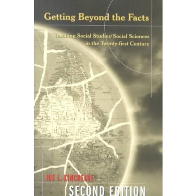 Getting Beyond The Facts - Joe L. Kincheloe