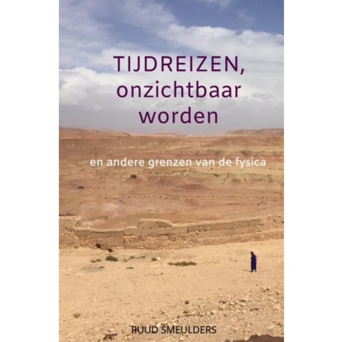 Tijdreizen, Onzichtbaar Worden - Ruud Smeulders