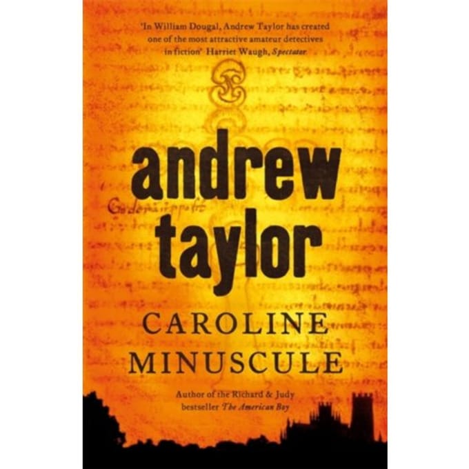 Caroline Minuscule - Andrew Taylor