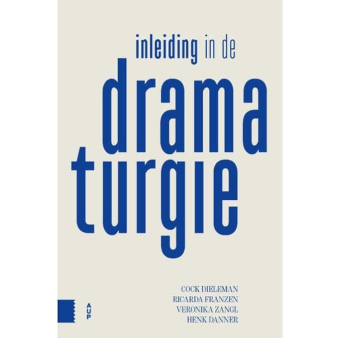 Inleiding In De Dramaturgie - Cock Dieleman