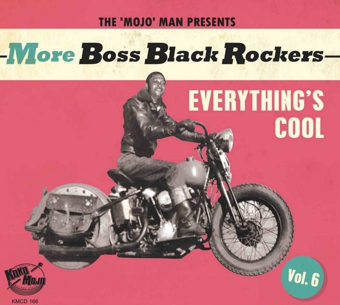 Various Artists - More Boss Black Rockers Vol. 6: Everything's Cool (CD)