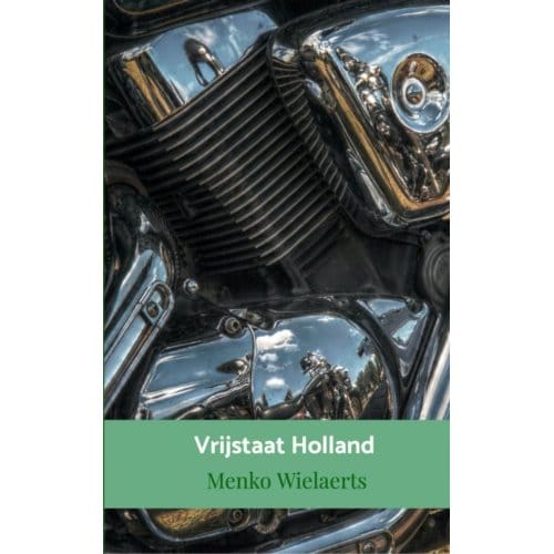 Vrijstaat Holland - Menko Wielaerts