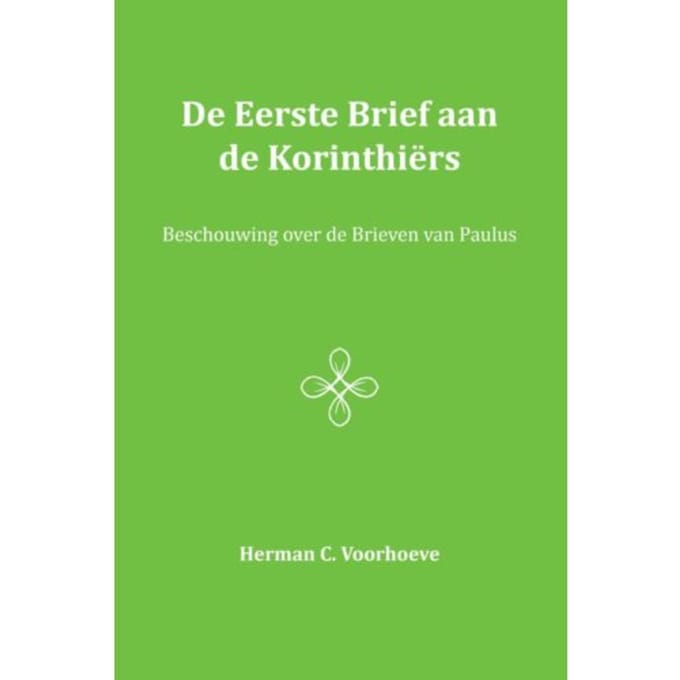 De Eerste Brief Aan De Korinthiërs / Ii - Herman C. Voorhoeve