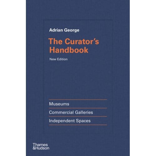 The Curator's Handbook - Adrian George