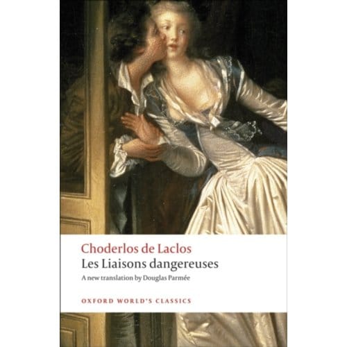 Les Liaisons dangereuses door Pierre Choderlos de Laclos Paperback Boek 9780199536481